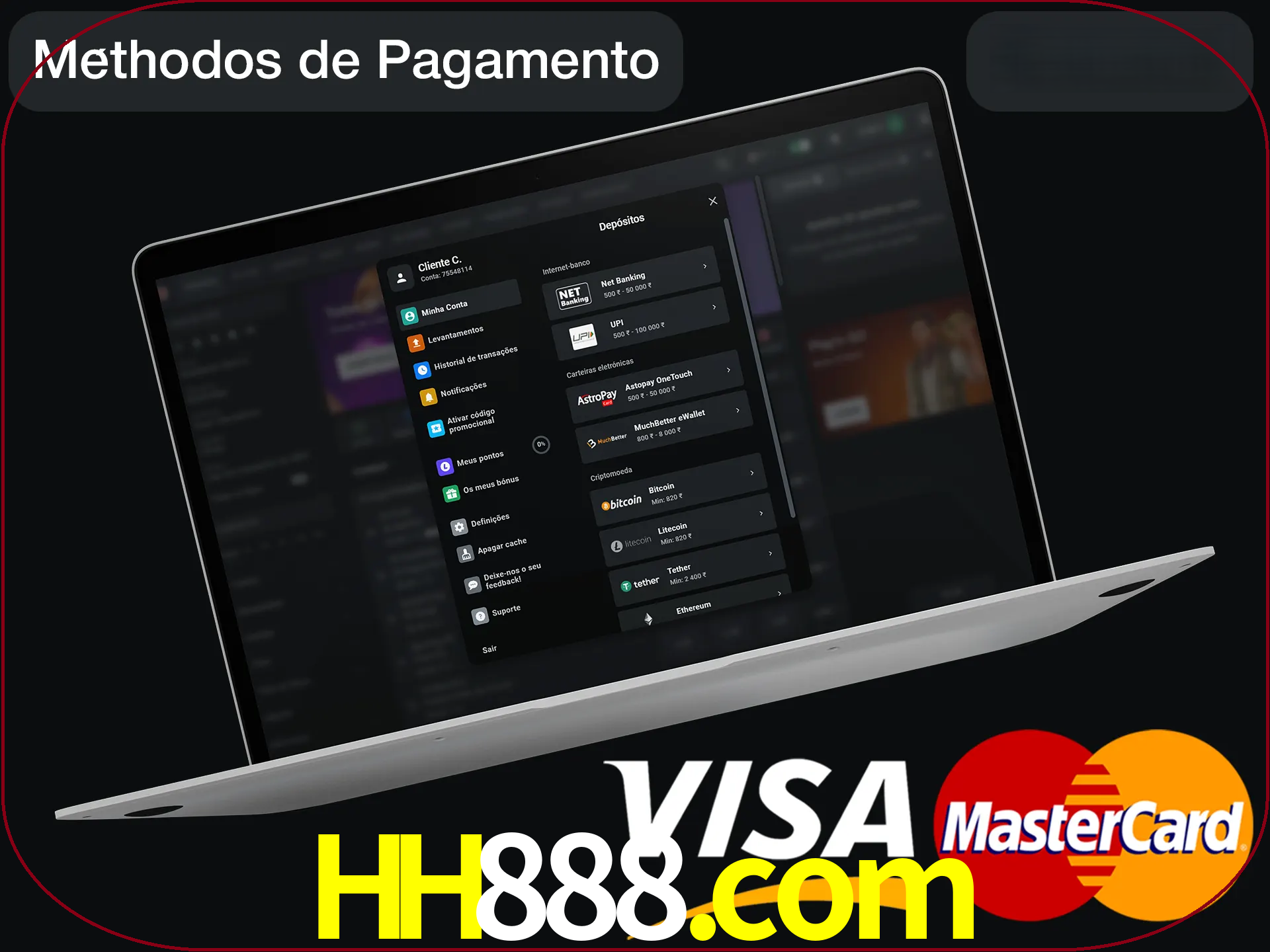 Use seu método de depósito preferido.